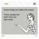 Some Things Better Left Unsaid Novelty Rectangle Sticker Decal
