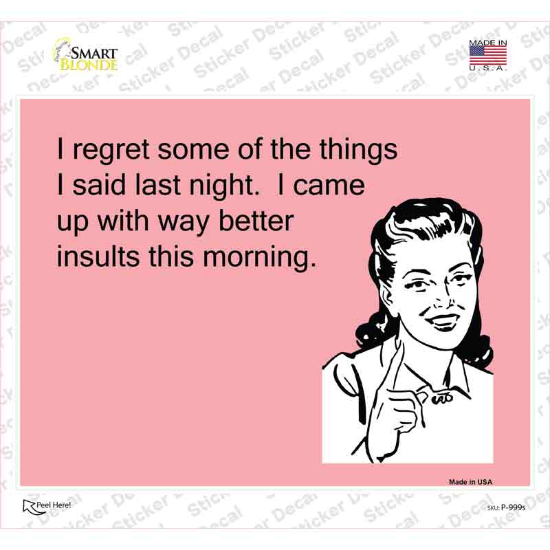 I Regret Some Things I Said Novelty Rectangle Sticker Decal