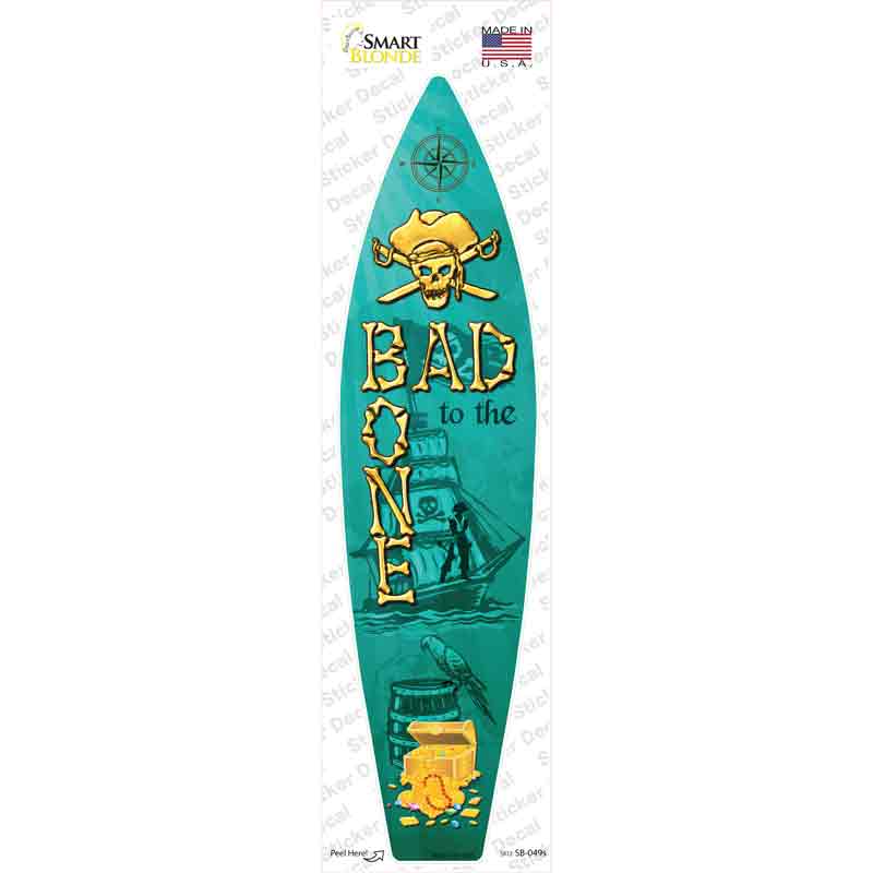Bad To The Bone Novelty Surfboard Sticker Decal