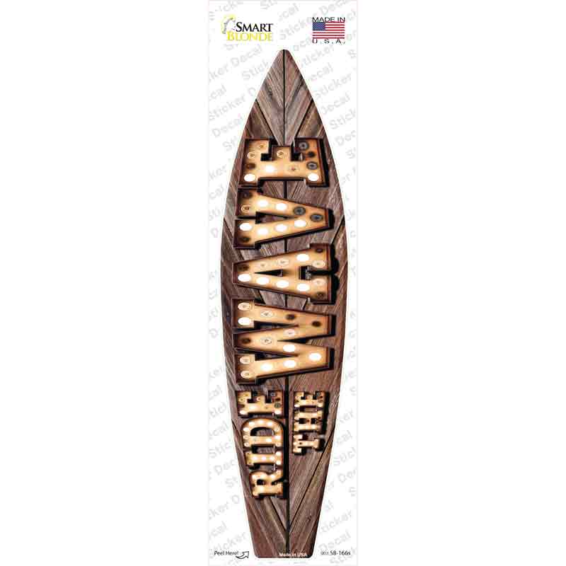 Ride the Wave Bulb Lettering Novelty Surfboard Sticker Decal