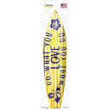 Do What You Love Novelty Surfboard Sticker Decal