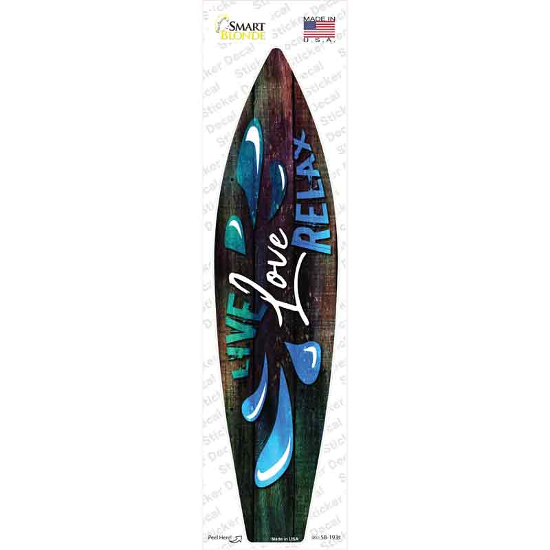 Live Love Relax Novelty Surfboard Sticker Decal