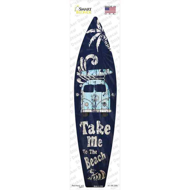 Take Me to the Beach Novelty Surfboard Sticker Decal