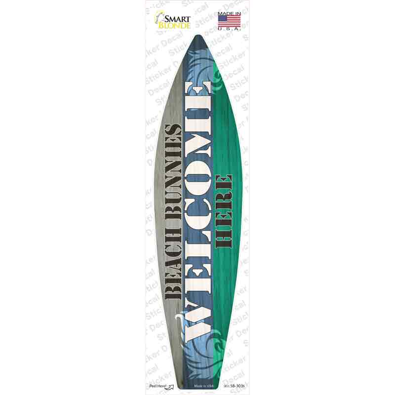 Beach Bunnies Welcome Here Novelty Surfboard Sticker Decal