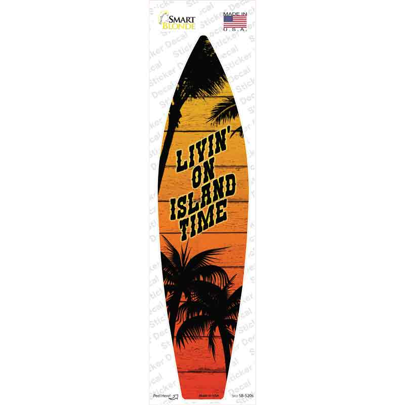 Livin On Island Time Sunset Palms Novelty Surfboard Sticker Decal