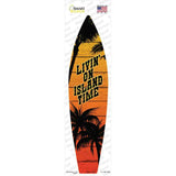 Livin On Island Time Sunset Palms Novelty Surfboard Sticker Decal