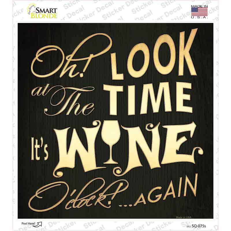 Wine O Clock Novelty Square Sticker Decal