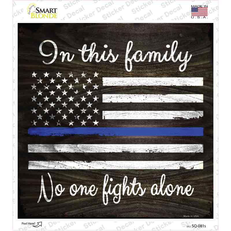 In This Family Police Novelty Square Sticker Decal