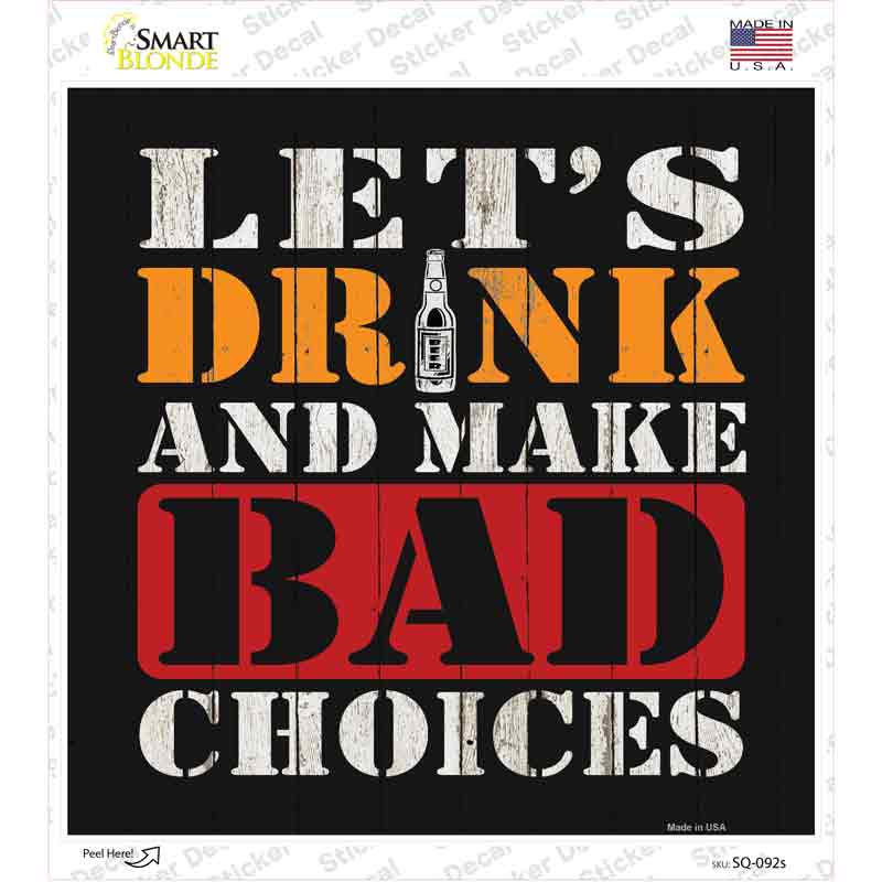 Lets Drink Novelty Square Sticker Decal