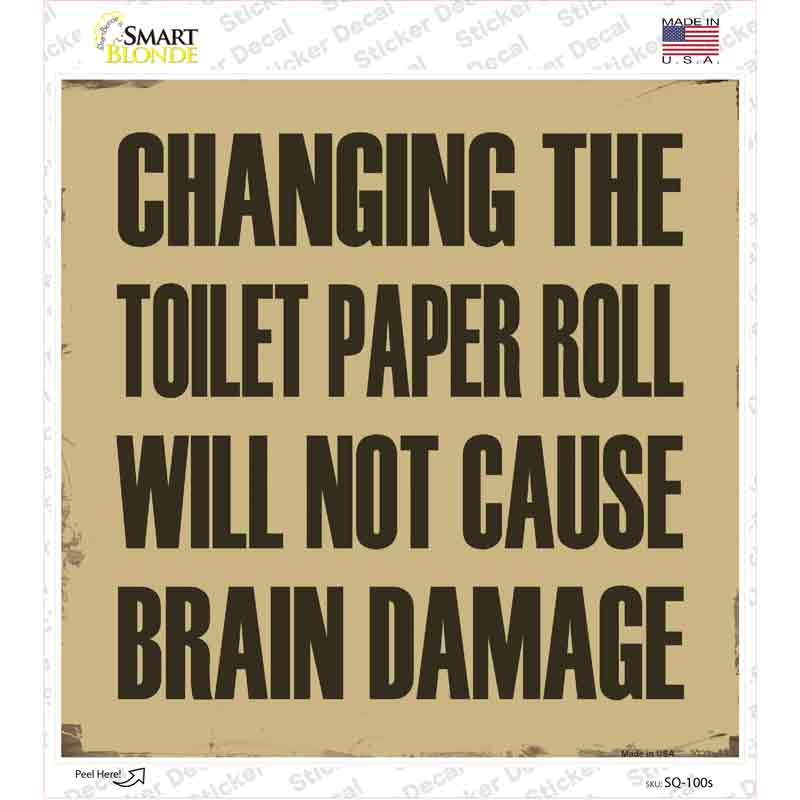 Changing Toilet Paper Novelty Square Sticker Decal