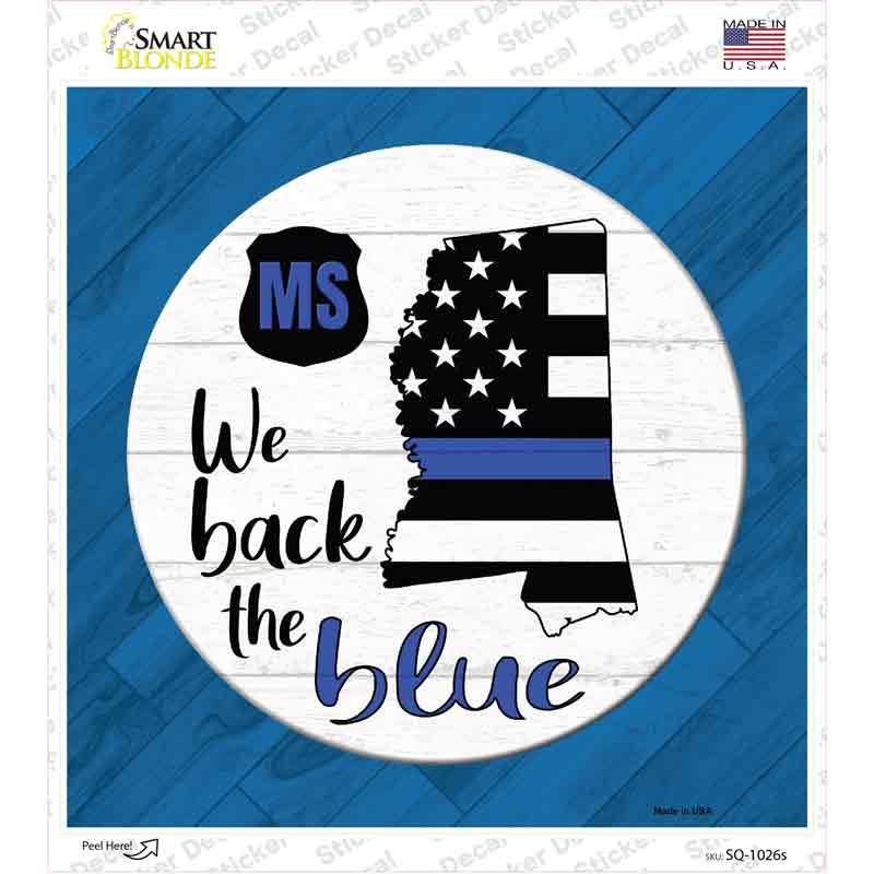 Mississippi Back The Blue Novelty Square Sticker Decal