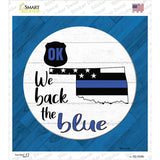 Oklahoma Back The Blue Novelty Square Sticker Decal