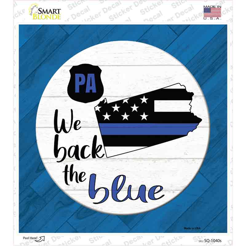 Pennsylvania Back The Blue Novelty Square Sticker Decal