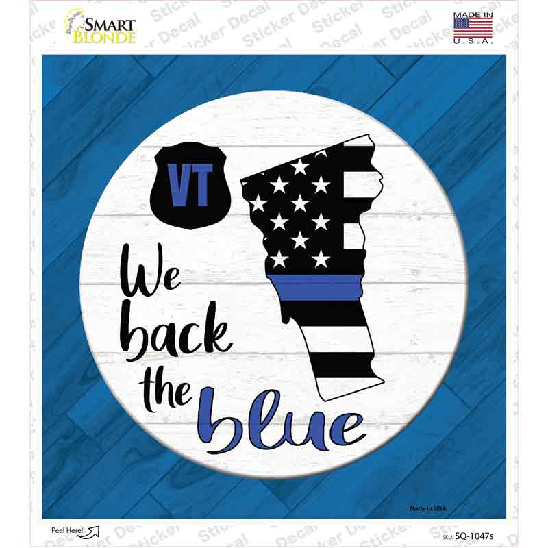 Vermont Back The Blue Novelty Square Sticker Decal