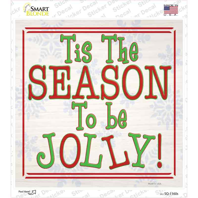 Tis the Season Novelty Square Sticker Decal