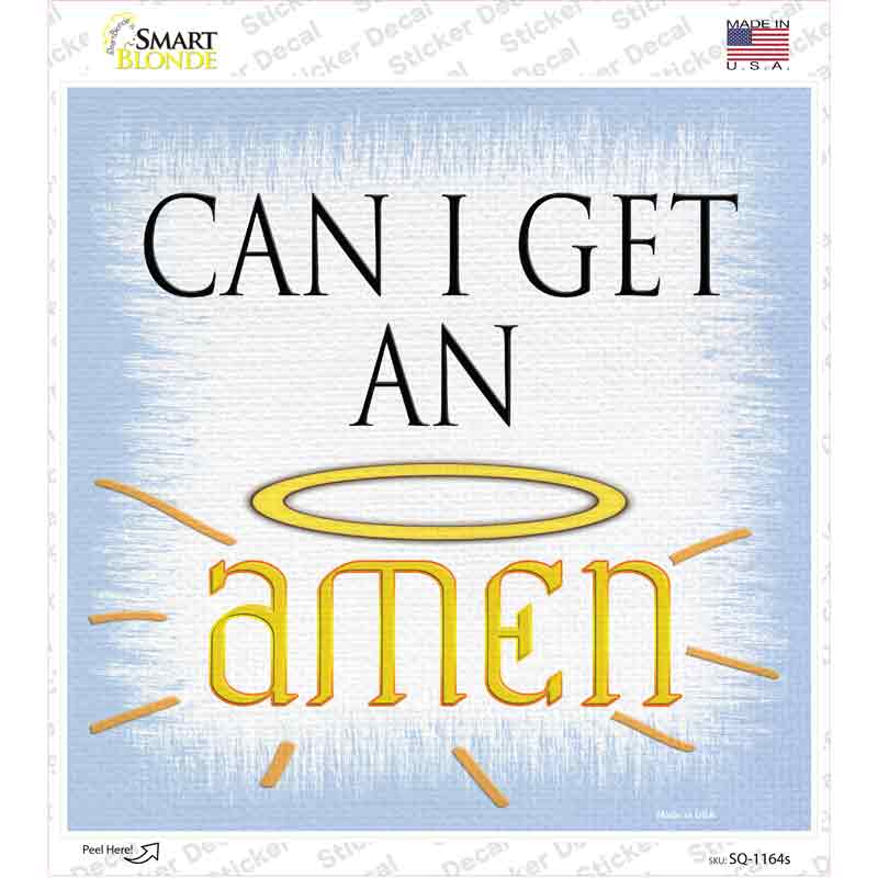 Can I Get an Amen Novelty Square Sticker Decal