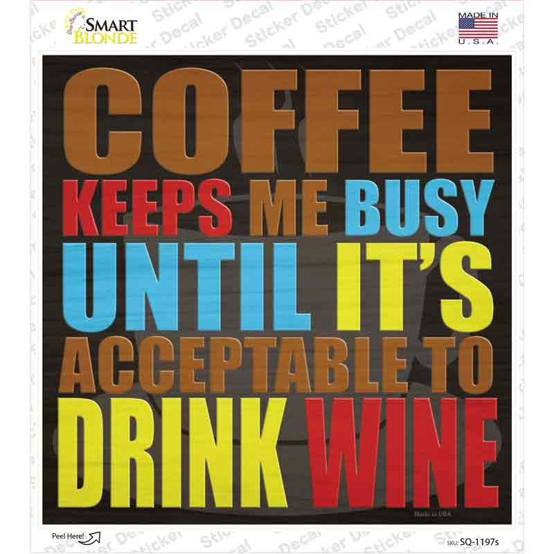 Coffee Helps Me Novelty Square Sticker Decal