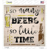 So Many Beers Novelty Square Sticker Decal