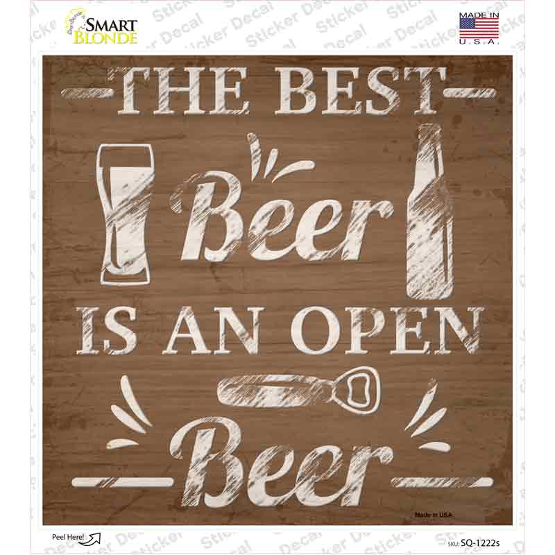Best Beer Open Beer Novelty Square Sticker Decal