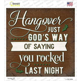 Hungover You Rocked Last Night Novelty Square Sticker Decal