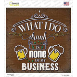 None of My Business Novelty Square Sticker Decal