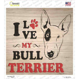 Love My Bull Terrier Novelty Square Sticker Decal