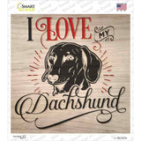 Love My Dachshund Novelty Square Sticker Decal