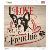 Love My Frenchie Novelty Square Sticker Decal