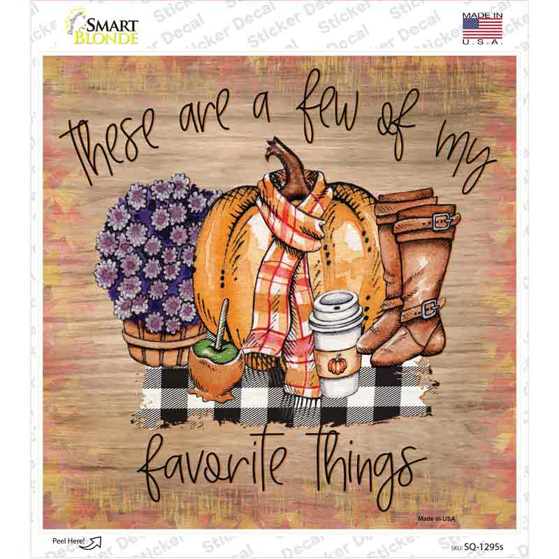 Few Favorite Things Novelty Square Sticker Decal