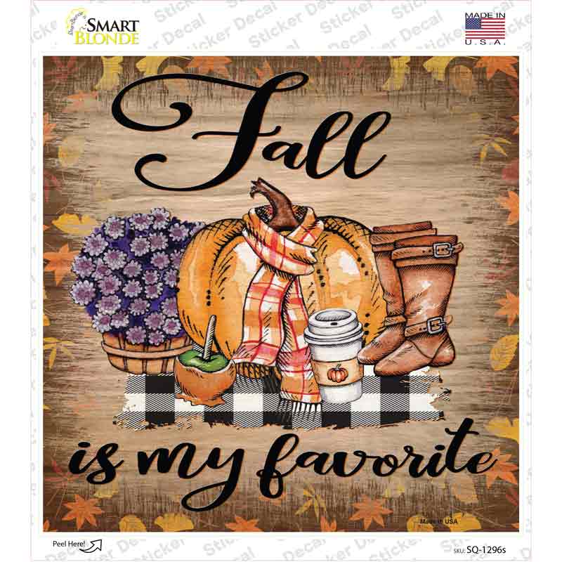 Fall Is My Favorite Novelty Square Sticker Decal