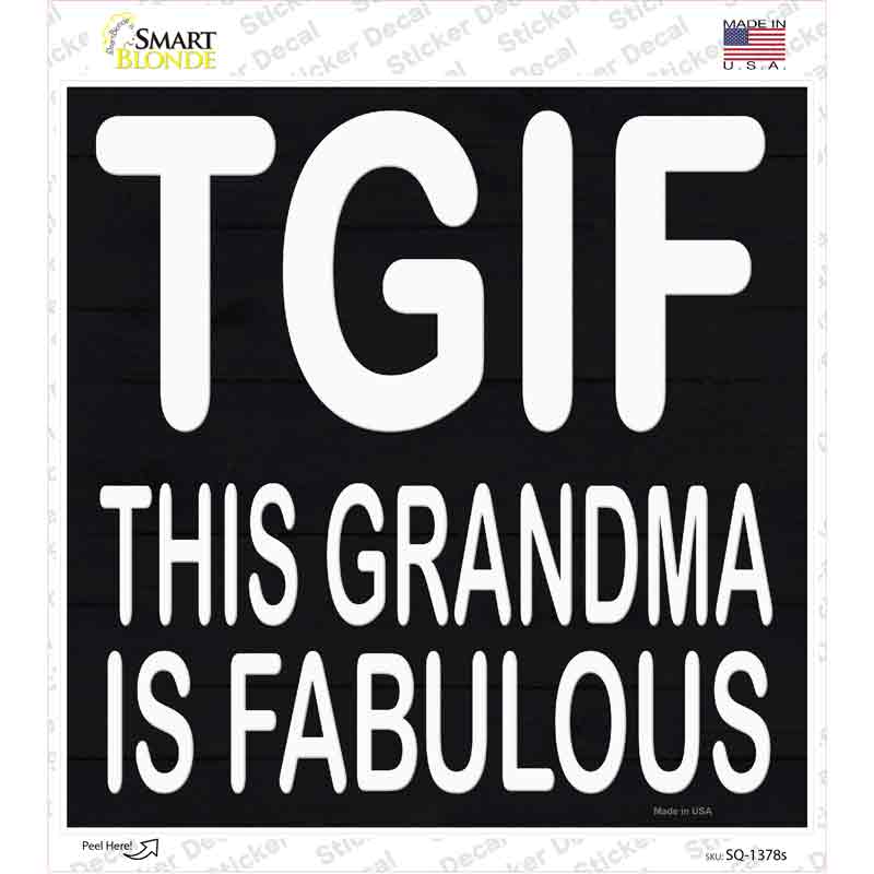 This Grandma is Fabulous Novelty Square Sticker Decal