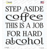 Step Aside Coffee Novelty Square Sticker Decal