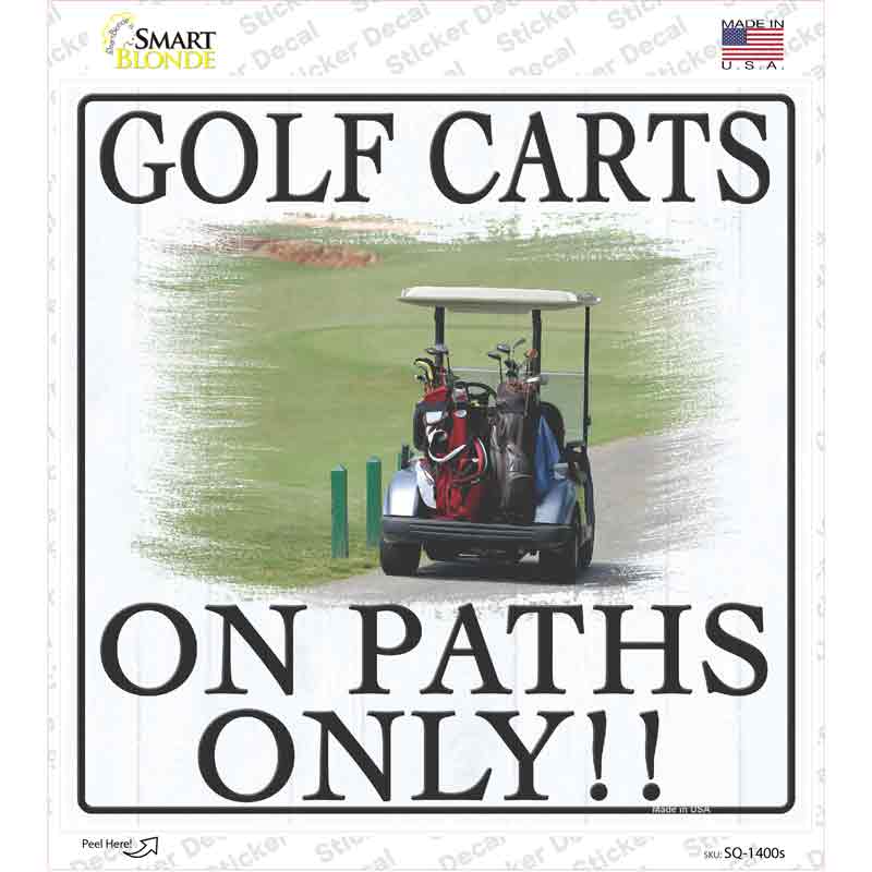 Golf Carts On Paths Only Novelty Square Sticker Decal