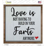 Hold In Your Farts Anymore Novelty Square Sticker Decal