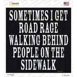 Sometimes I Get Road Rage Novelty Square Sticker Decal