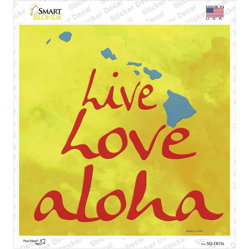 Live Love Aloha Novelty Square Sticker Decal