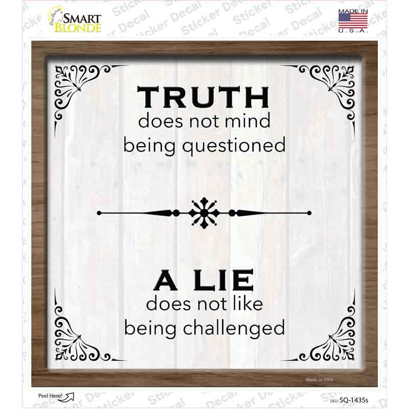 Truth Over Lie Novelty Square Sticker Decal