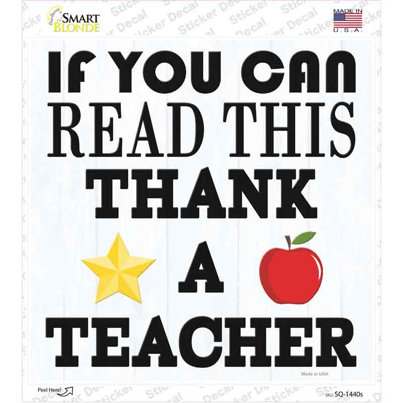 Thank A Teacher Novelty Square Sticker Decal