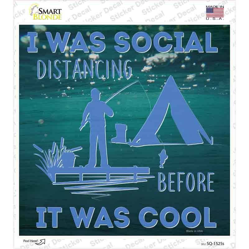 Social Distancing Before It Wasl Cool Novelty Square Sticker Decal