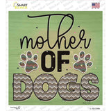 Mother Of Dogs Novelty Square Sticker Decal