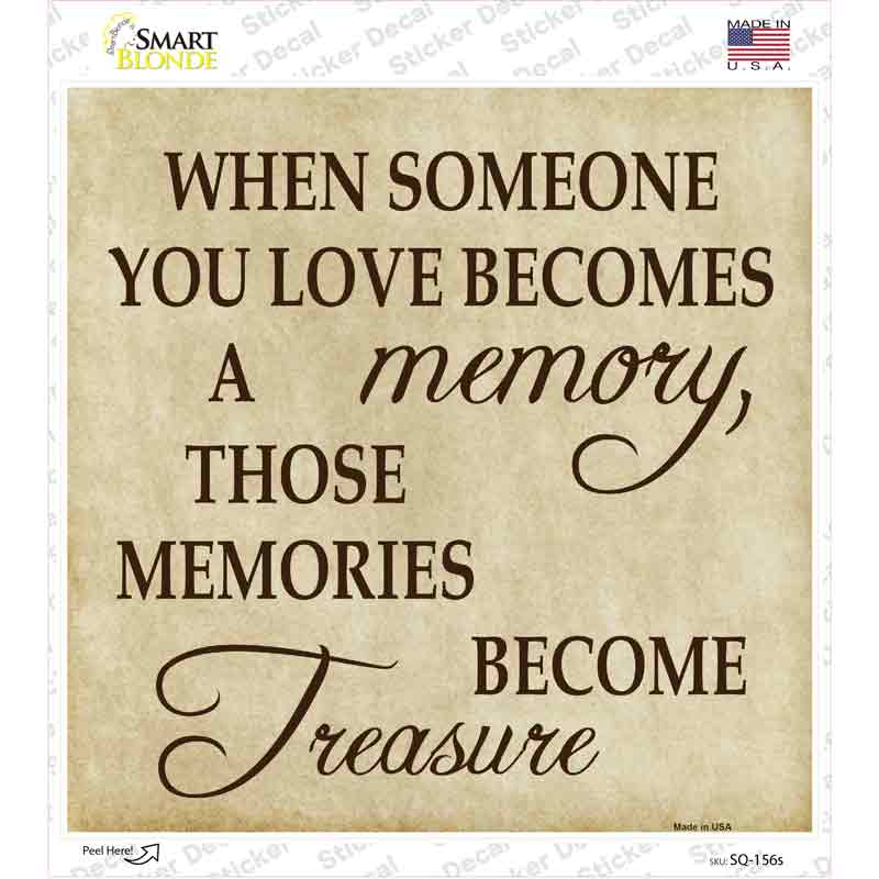 Memory Become Treasure Novelty Square Sticker Decal