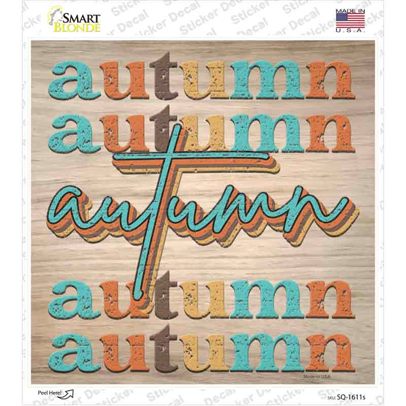 Autumn Autumn Autumn Novelty Square Sticker Decal