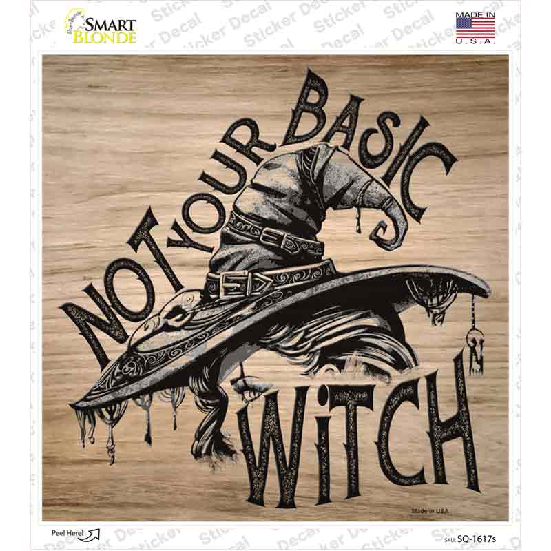 Not Your Basic Witch Novelty Square Sticker Decal