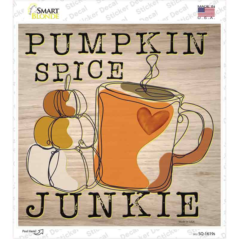 Pumpkin Spice Junkie Novelty Square Sticker Decal