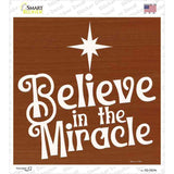 Believe in the Miracle Novelty Square Sticker Decal