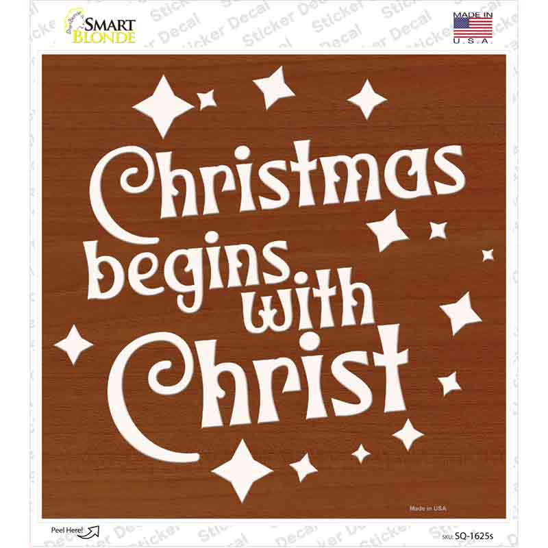 Christmas Begins with Christ Novelty Square Sticker Decal