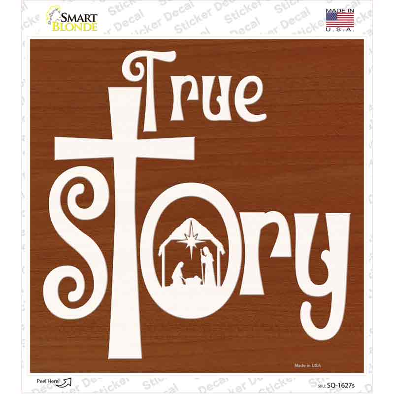 True Story Nativity Grotto Novelty Square Sticker Decal