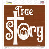 True Story Nativity Grotto Novelty Square Sticker Decal