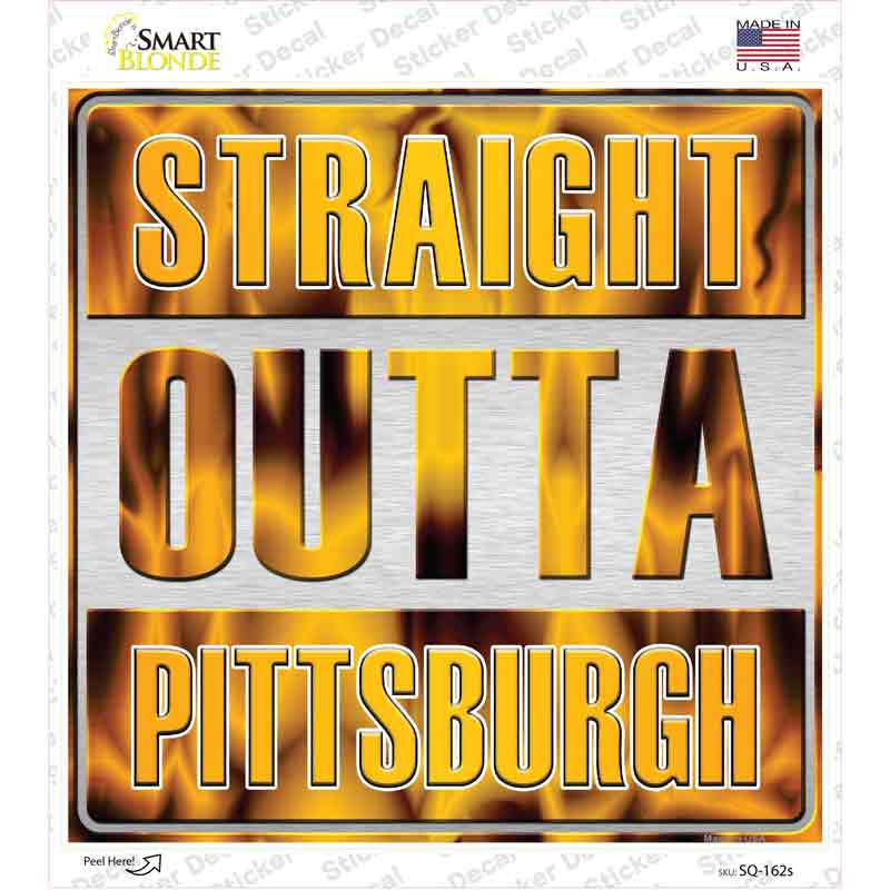 Straight Outta Pittsburgh Novelty Square Sticker Decal