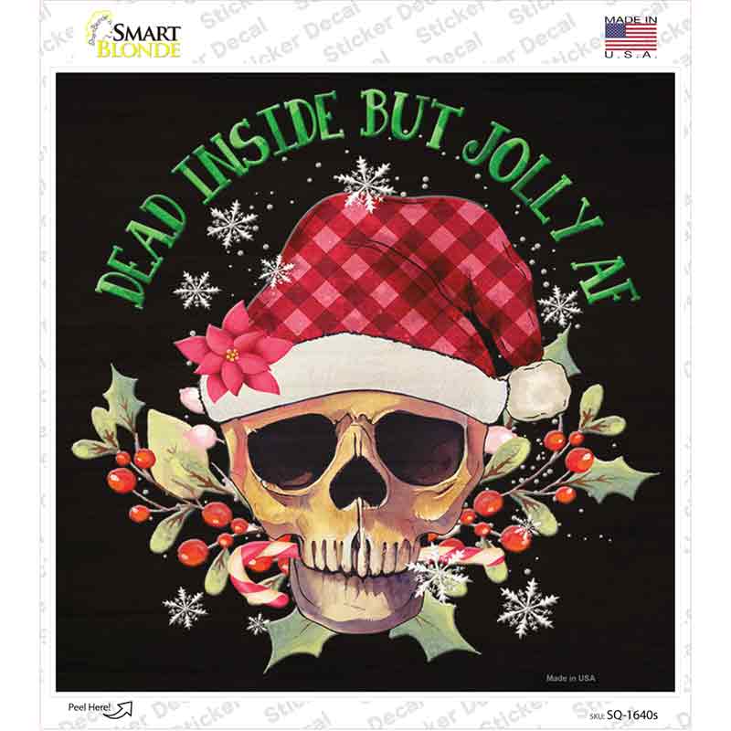 Dead Inside but Jolly Inside Novelty Square Sticker Decal
